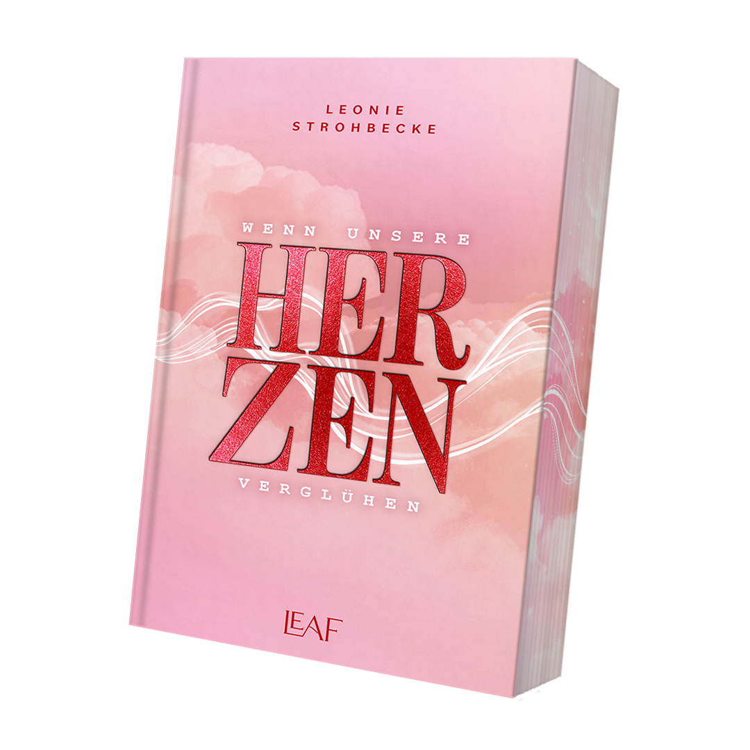 Wenn unsere Herzen verglühen